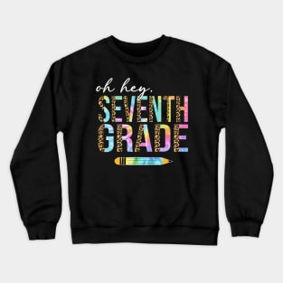 Tie Dye Leopard Oh Hey Seventh Grade Back To School Crewneck Sweatshirt